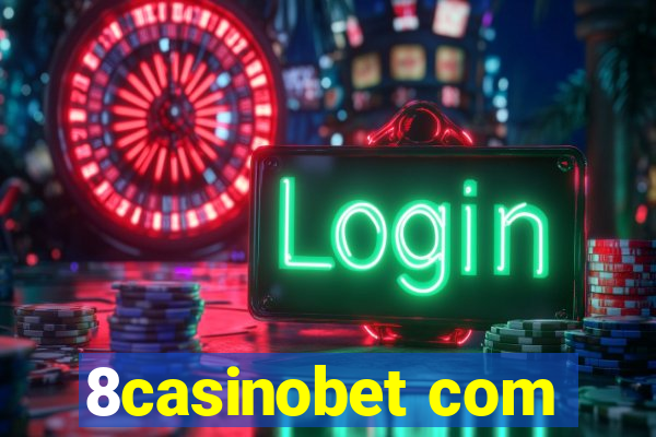 8casinobet com